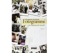 Fotogrammi. La stagione dei ricordi