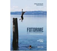 Fotorime. L'infanzia tra immagini e parole. Ediz. illustrata - Michelini E...