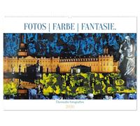 Fotos Farbe Fantasie. (Wandkalender 2026 DIN A2 quer), CALVENDO Monatskalender: Übermalte Fotografien - ein Kunstkalender