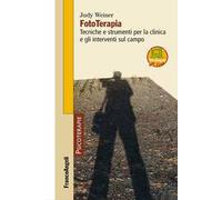 Fototerapia. Tecniche e strumenti per la clinica e gli interventi sul campo. Con espansione online