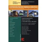 Fotovoltaico negli edifici. Dimensionamento, progettazione e gestione degli impianti