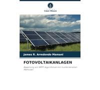 FOTOVOLTAIKANLAGEN: Bewertung von MPPT-Algorithmen mit multikriteriellen Methoden