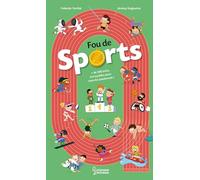 Fou de sports: + de 200 infos incroyables pour tous les passionnés !
