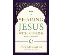 Fouad Adel Masri Stan Guthrie Sharing Jesus with Muslims (Tascabile)
