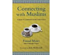 Fouad Masri Jos Connecting with Muslims - A Guide to Communicating E (Tascabile)