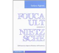 Foucault interprete di Nietzsche. Dall'assenza d'opera all'estetica dell'esistenza