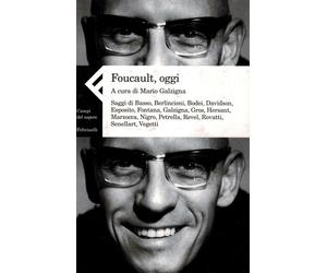 Foucault, oggi - Galzigna M. (cur.)
