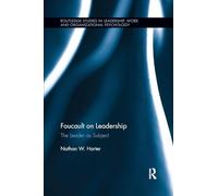 Foucault on Leadership: The Leader as Subject