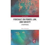 Foucault on Power, Law, and Society: A Reappraisal