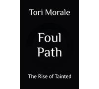 Foul Path: The Rise of Tainted