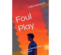 Foul Play: A Fake Dating College Romance