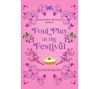 Foul Play at the Festival: 2