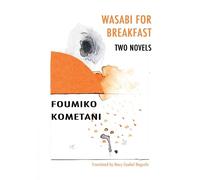 Foumiko Kometani Wasabi for Breakfast (Tascabile) Japanese Literature (Dalkey)