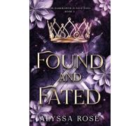 Found and Fated: The DarkFlower Jungle Saga, 3