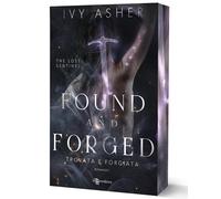 Found and forged. Trovata e forgiata. The Lost Sentinel (Vol. 4) [Paperback] [Fe