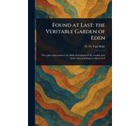 Found at Last: the Veritable Garden of Eden