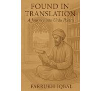 Found in Translation: A Journey into Urdu Poetry