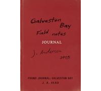 Found Journal: Galveston Bay: She thought she was alone on the island. She wasn’t.