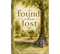 Found when lost: Sometimes, getting lost is the only way to find yourself.