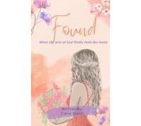 Found: When the Love of God Finally Feels Like Home