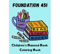 Foundation 451 Children’s Banned Book Coloring Book