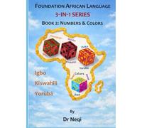 FOUNDATION AFRICAN LANGUAGE 3-IN-1 SERIES, BOOK 2: NUMBERS & COLORS