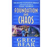 Foundation and Chaos: The Second Foundation Trilogy
