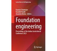 Foundation Engineering: Proceedings of the Indian Geotechnical Conference 2023: 686