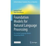 Gerhard Paaß Sven Gi Foundation Models for Natural Language P (Copertina rigida)