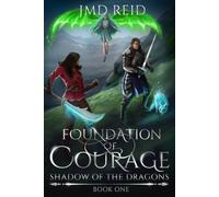 Foundation of Courage: 1