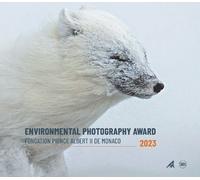 Foundation Prince Albert II of Environmental Photography Awa (Copertina rigida)