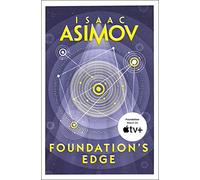 Foundation’s Edge: The greatest science fiction series of all time, now a major series from Apple TV+: Book 1