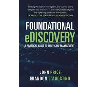 Foundational eDiscovery: A Practical Guide to Early Case Management