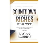 Foundational Structure Originating from Countdown to Riches: Retaining the original book’s stylistic structure