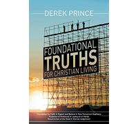 Foundational Truths For Christian Living