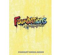 FOUNDATIONS: A YOUTH BIBLE STUDY