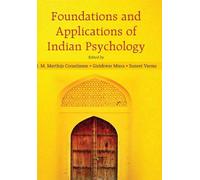 Foundations And Applications Of Indian Psychology, 2/E