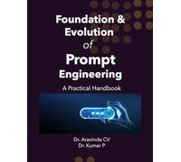 Foundations and Evolution of Prompt Engineering: A Practical Handbook