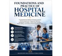 FOUNDATIONS AND PRACTICE OF HOSPITAL MEDICINE