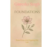 Foundations: Notes from a Girl Figuring Out Life