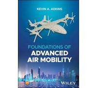 Foundations of Advanced Air Mobility