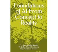 Foundations of AI From Concept to Reality