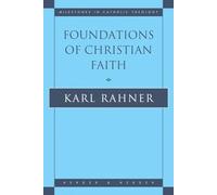 Karl Rahner Foundations of Christian Faith (Tascabile)