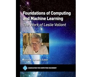 Foundations of Computation and Machine Learning: The Work of Leslie Valiant