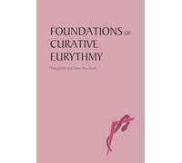 Foundations of Curative Eurythmy
