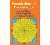 Foundations of Data Science – Cambridge University Press