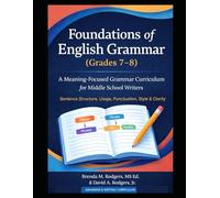 Foundations of English Grammar (Grades 7-8): A Complete Grammar & Writing Skills Program for Grades 7-8