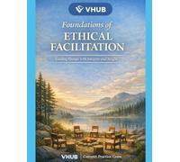 Foundations of Ethical Facilitation: Holding the Room With Discernment, Responsibility, and Care
