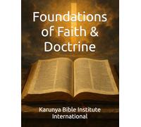 Foundations of Faith & Doctrine: 4