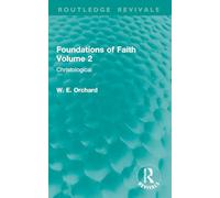 Foundations of Faith Volume 2: Christological